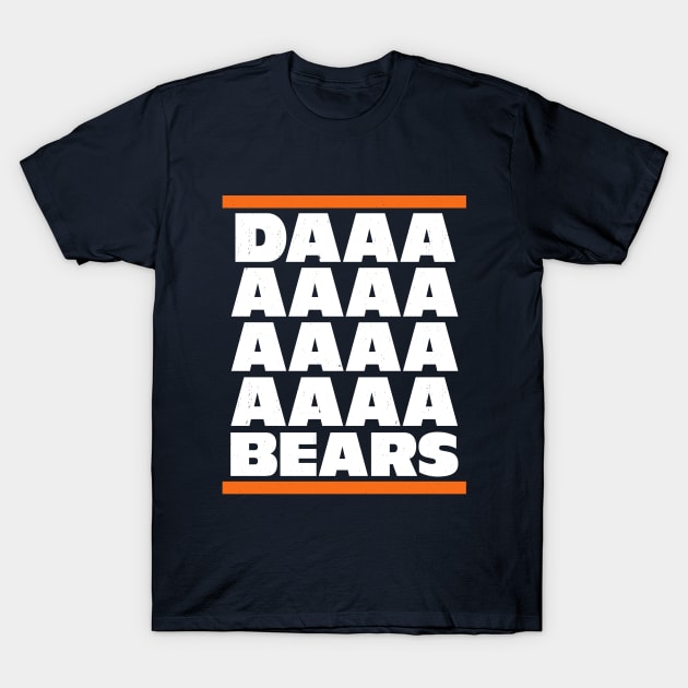 Daaaaaaaaa Bears T-Shirt by BodinStreet